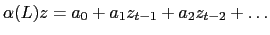  \alpha (L)z=a_{0}+a_{1}z_{t-1}+a_{2}z_{t-2}+\ldots