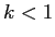  k<1