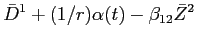 LaTex Encoded Math: \displaystyle \bar{D}^{1} + (1/r) \alpha(t) - \beta_{12} \bar{Z}^{2}