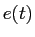  e(t)