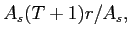 LaTex Encoded Math: \displaystyle A_{s}(T+1) r /A_{s},