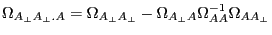 \Omega _{A_\bot A_\bot .A} =\Omega _{A_\bot A_\bot } -\Omega _{A_\bot A} \Omega _{AA}^{-1} \Omega _{AA_\bot } 