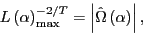 \begin{displaymath} L\left( \alpha \right)_{\max }^{{-2} \mathord{\left/ {\vphantom {{-2} T}} \right. \kern-\nulldelimiterspace} T} =\left\vert {\hat {\Omega }\left( \alpha \right)} \right\vert, \end{displaymath}