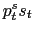 p_t^s s_t