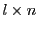  l \times n