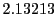  2.13213