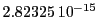  2.82325\,{10}^{-15}