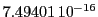  7.49401\,{10}^{-16}