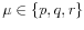  % \mu \in \{p,q,r\}