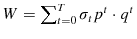  W=\sum\nolimits_{t=0}% ^{T}{{\sigma_{t}p^{t}\cdot q^{t}}}