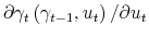  \partial\gamma_{t}\left( \gamma_{t-1},u_{t}\right) /\partial u_{t}