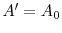  A' = A_0