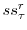  ss^{r}_{\tau}