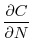 \displaystyle \frac{\partial C}{\partial N}