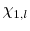  \chi_{1,l}