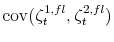  \operatorname{cov}(\zeta_{t}^{1,fl},\zeta_{t}^{2,fl})