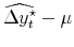 \displaystyle \widehat{\Delta y_{t}^{\star}} - \mu