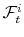  \mathcal{F}_{t}^{i}