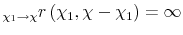  _{\chi_{1} \rightarrow\chi} r\left( \chi_{1},\chi-\chi _{1}\right) = \infty
