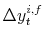 \displaystyle \Delta y_{t}^{i,f}