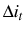  \Delta i_{t}