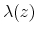  \lambda(z)