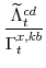 \displaystyle \frac{\widetilde{\Lambda}^{cd}_{t}}{\Gamma^{x,kb}_{t}} 