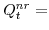  Q^{nr}_{t}=