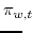 \displaystyle \pi_{w,t}\!\!\!\!