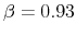  \beta=0.93