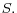 S.