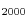 _{2000}