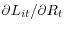 \partial L_{it} /\partial R_t 