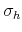  \sigma_h