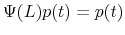\displaystyle \Psi(L)p(t)=p(t) 