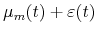  \mu_{m}(t)+\varepsilon(t)
