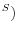 ^{S})