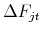 \displaystyle \Delta F_{jt}