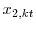  x_{2,kt}
