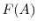  F(A)