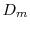  D_m