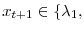  x_{t+1}\in\{\lambda_{1}, 