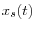  x_{s}(t)