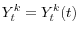 \displaystyle Y_{t}^{k}=Y_{t}^{k}(t) 
