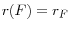 r(F)=r_F 