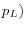 p_L )