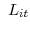  \ L_{it}