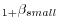_{1 + }\beta _{small}