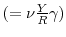  (=\nu \frac{Y}{R} \gamma)