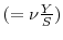  (=\nu \frac{Y}{S})